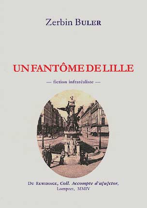 Editions du REWIDIAGE - Lompret (F)
Coll. ACCOMPTE D'A(U)CTOR
©2004.
Cliquer sur la photo...