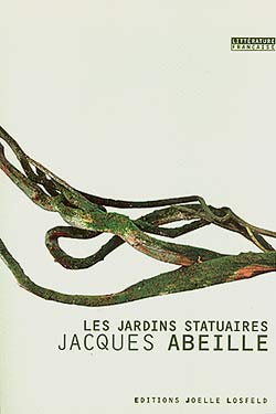 Les Jardins Statuaires, Roman - Editions Gallimard © Janvier 2004.
Collection dirigée par Joëlle Losfeld.
Une première édition de ce texte a paru aux éditions Flammarion en 1982.