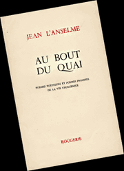 Poèmes poétiques et poèmes prosifiés de la vie uburlesque. Prix de l'académie des 13 en 1960.